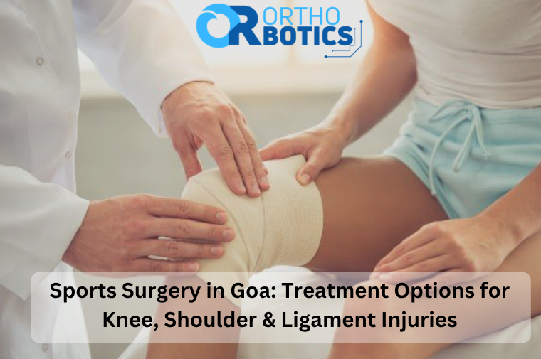 Sports Surgery in Goa: Treatment Options for Knee, Shoulder & Ligament Injuries