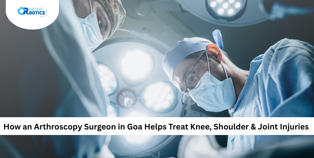  arthroscopy surgeon in Goa